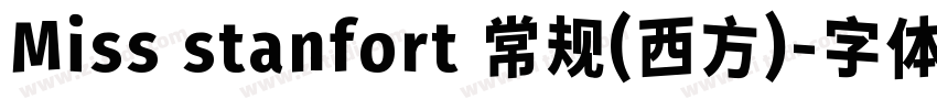 Miss stanfort 常规(西方)字体转换